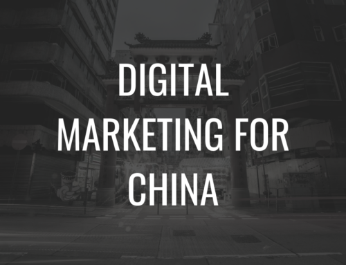 Digital Marketing for China: A Simplified Guide