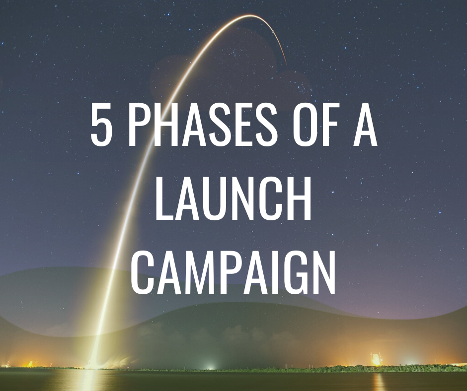 5 Phases of a Launch Campaign