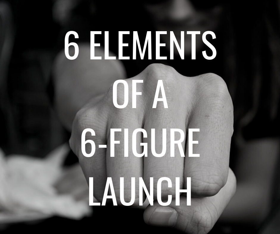 6-Figure Launch