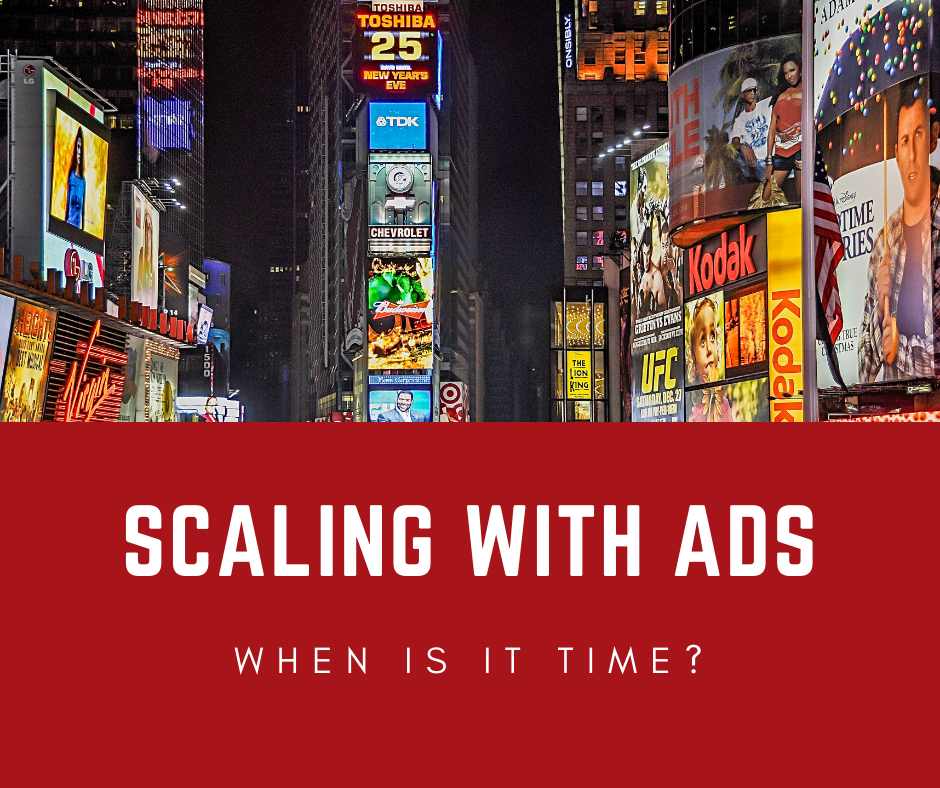 Scaling With Ads